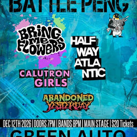 Calutron Girls, Battle Peng, Bring me Flowers, Half Way Atla Ntic, Abandoned Yesterday