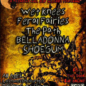 All Ages Halloween Costume Bash Ft: Wet Knees, Belladonna, The Path, Shoegum, Feral Faires