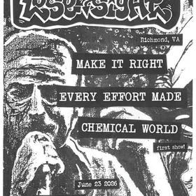Make It Right, Lose Sight, Every Effort Made, Chemical World