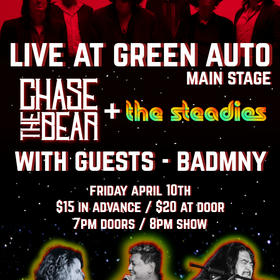 Chase The Bear, Badmny, The Steadies