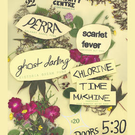 Chlorine Time Machine, Ghost Darling, Scarlet Fever, Perra