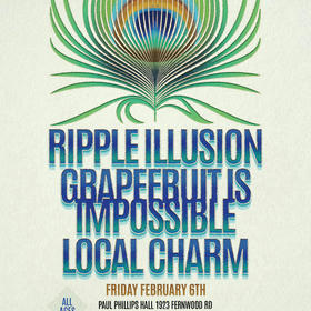 SOLD OUT Ripple Illusion, Grapefruit Is Impossible, Local Charm