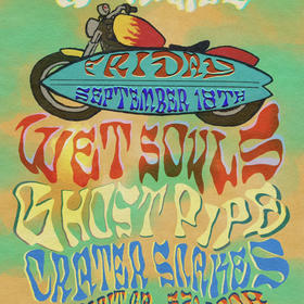 Wet Souls, Crater Snakes &  Ghost Pipe @ WHEELIES