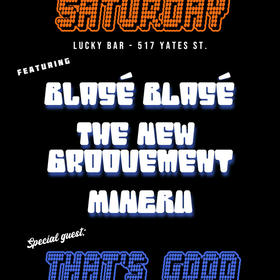STANKY SATURDAY V2 Ft. Blasé Blasé, The New Groovement, That's Good, & Minuru