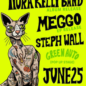 MEGGO, Steph Wall, Nora Kelly Band