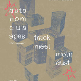 Autonomous Apes, Trackmeet, Moth Dust