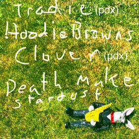 Death Make Stardust, Tradie, Hoodie Browns, Clover