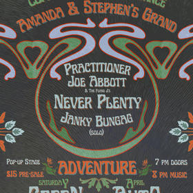 Joe Abbott, Practitioner, Never Plenty, Janky Bungag