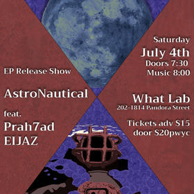 AstroNautical EP Release, featuring Prah7ad and EIJAZ