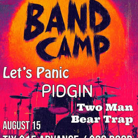 Karen and the Managers, Let's panic, PIDGIN, Two Man Bear Trap